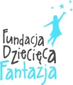 Fundacja Dziecięca Fantazja Fundacja Dziecięca Fantazja