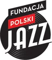 Fundacja Polski Jazz Fundacja Polski Jazz