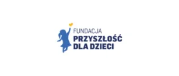 Fundacja Przyszłość dla Dzieci Fundacja Przyszłość dla Dzieci
